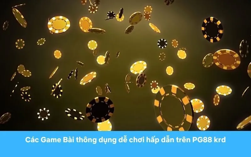 game bài thông dụng