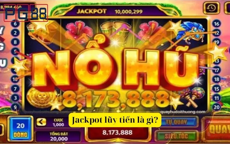 Jackpot lũy tiến là gì