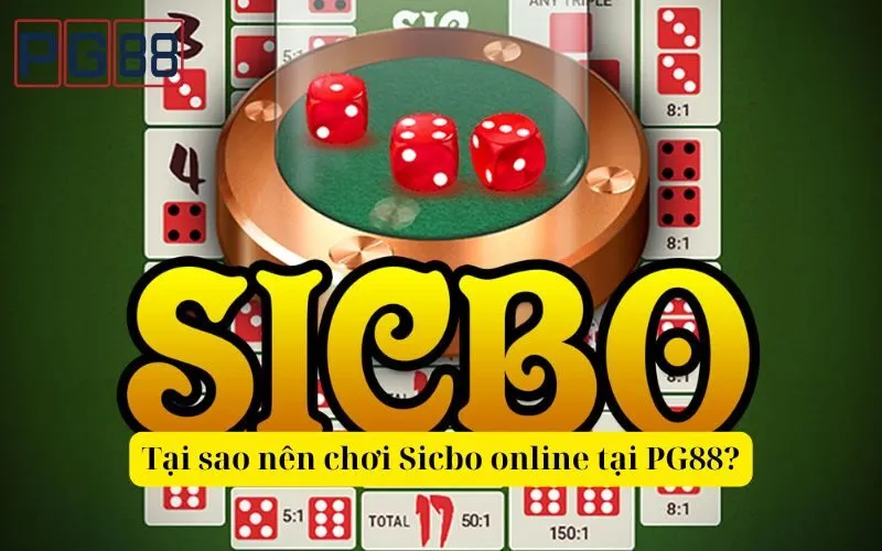 Tại sao nên chơi Sicbo online tại PG88