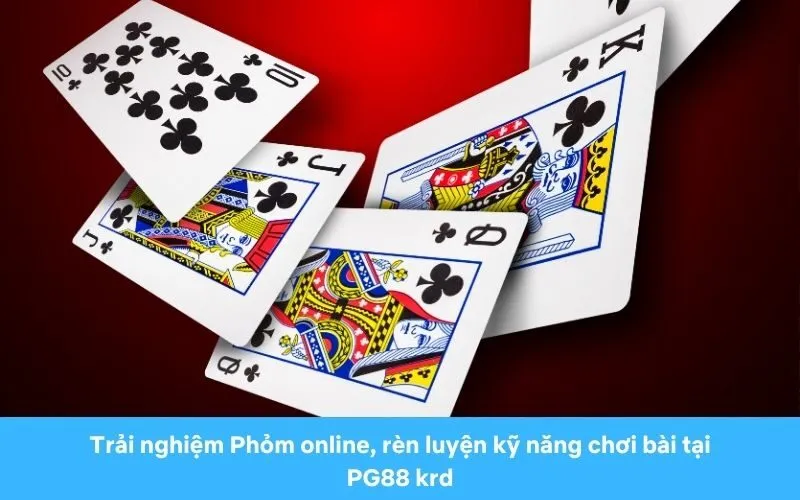 Tại sao nên chọn Phỏm online tại PG88 krd